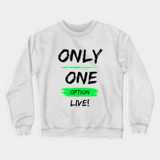 Only1Option - Light/Green Crewneck Sweatshirt